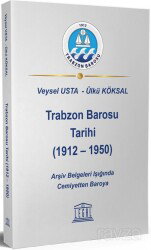 Trabzon Barosu Tarihi (1912-1950) - Legal Yayıncılık