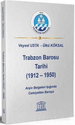 Trabzon Barosu Tarihi (1912-1950) - 1