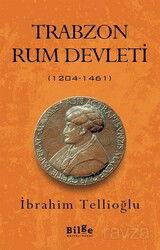 Trabzon Rum Devleti (1204-1461) - Bilge Kültür Sanat