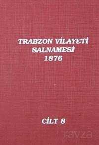 Trabzon Vilayeti Salnamesi / 1876 Cilt 8 - 1