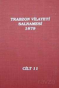 Trabzon Vilayeti Salnamesi / 1879 Cilt 11 - 1
