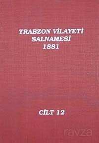 Trabzon Vilayeti Salnamesi / 1881 Cilt 12 - 1