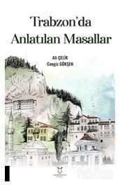 Trabzon'da Anlatılan Masallar - 1
