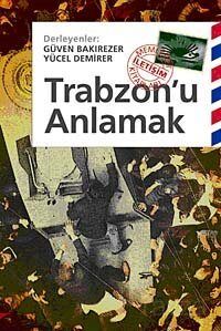 Trabzon'u Anlamak - 1