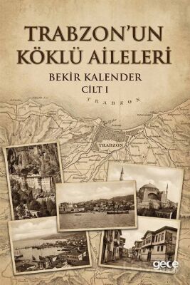 Trabzon'un Köklü Aileleri - 1
