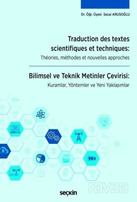 Traduction Des Textes Scientifiques Et Techniques: Theories, Methodes Et Nouvelles Approches - 1
