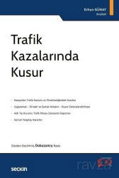 Trafik Kazalarında Kusur - Seçkin Yayıncılık