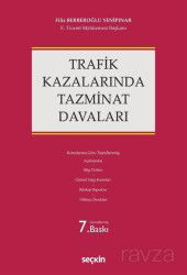 Trafik Kazalarında Tazminat Davaları - Seçkin Yayıncılık