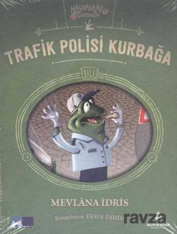 Trafik Polisi Kurbağa / Hayvanlar İş Başında - İstanbul Büyük Şehir Belediyesi (Kültür A.Ş.) Yay.