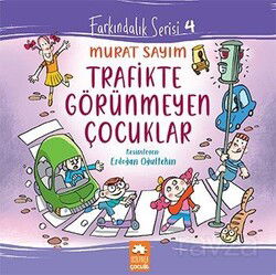 Trafikte Görünmeyen Çocuklar - Eksik Parça Çocuk