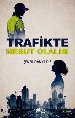 Trafikte Mesut Olalım - 1