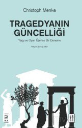 Tragedyanın Güncelliği - Ketebe Yayınevi
