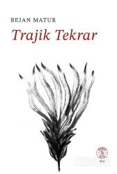Trajik Tekrar - Everest Yayınları