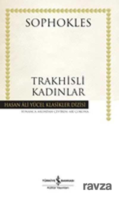 Trakhisli Kadınlar (Ciltli) - İş Bankası Yayınları