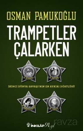 Trampetler Çalarken - İnkılap Kitabevi