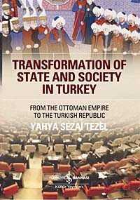 Transformation Of State And Society in Turkey - İş Bankası Yayınları