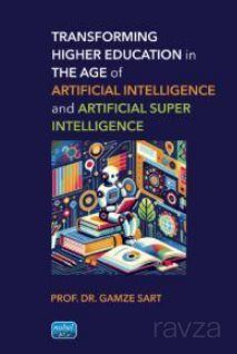 Transforming Higher Education in the Age of Artificial Intelligence and Artificial Super Intelligenc - 1