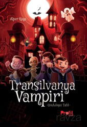Transilvanya Vampiri / Unutulmaz Tatil - Profil Çocuk Yayınları