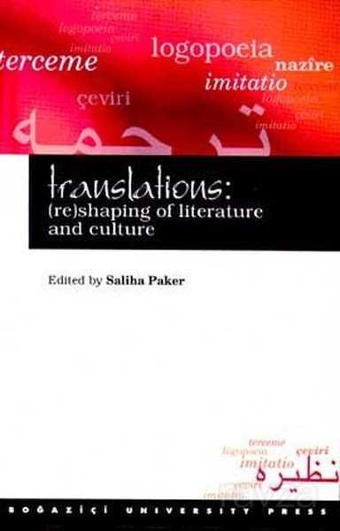 Translations: (re) Shaping Of Literature And Culture - 1