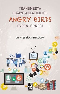 Transmedya Hikaye Anlatıcılığı: Angry Birds Evreni Örneği - 1