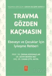 Travma Gözden Kaçmasın! - 1