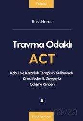 Travma Odaklı ACT - Litera Yayıncılık