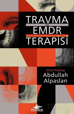 Travma ve EMDR Terapisi - 1