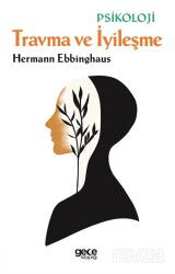 Travma ve İyileşme - Gece Kitaplığı