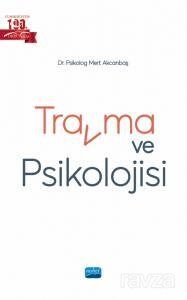Travma ve Psikolojisi - 1