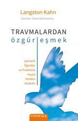 Travmalardan Özgürleşmek - Omega Yayınları