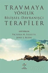 Travmaya Yönelik Bilişsel-Davranışçı Terapiler - Litera Yayıncılık