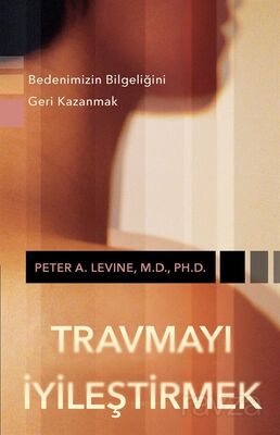 Travmayı İyileştirmek - 1