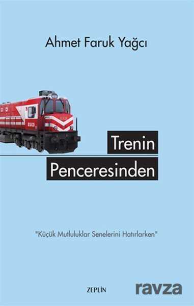 Trenin Penceresinden - Zeplin