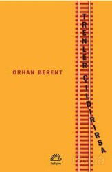 Trenler Çıldırırsa - İletişim Yayınları