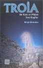 Troia Bir Kent ve Mitleri Yeni Keşifler - Arkadaş Yayınları