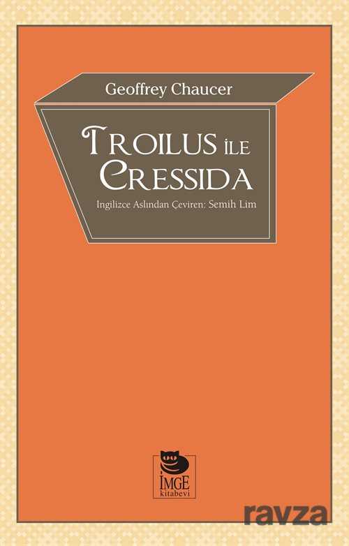 Troilus ile Cressida - İmge Kitabevi Yayınları