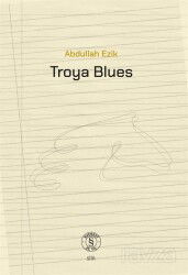 Troya Blues - Everest Yayınları