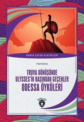 Truva Dönüşünde Ulysses'in Başından Geçenler Odessa Öyküleri - 1