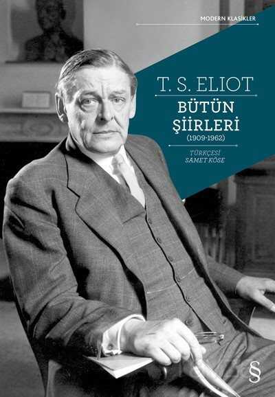 T.S. Eliot Bütün Şiirleri (1909-1962) - Everest Yayınları