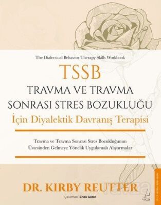 TSSB Travma ve Travma Sonrası Stres Bozukluğu İçin Diyalektik Davranış Terapisi - 1
