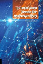 TTO'lardan Alınan Hizmete Dair Memnuniyet Ölçeği - Akademisyen Kitabevi