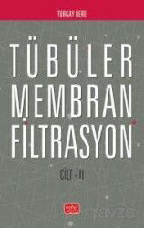 Tübüler Membran Filtrasyon (Cilt II) - Nobel Bilimsel