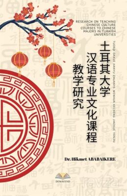 Tuerqi Daxue Hanyu Zhuanye Wenhua Kecheng Jiaoxue Yanjıu (Research On Teachıng Chınese Culture Cours - 1