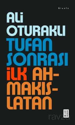Tufan Sonrası İlk Ahmakıslatan - 1