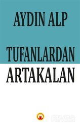 Tufanlardan Artakalan - J & J Yayınları