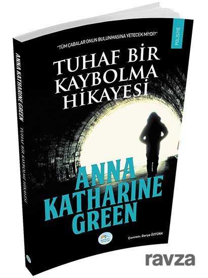 Tuhaf Bir Kaybolma Hikayesi - Maviçatı Yayınları