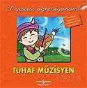 Tuhaf Müzisyen / El Yazısı Öğreniyorum - 1