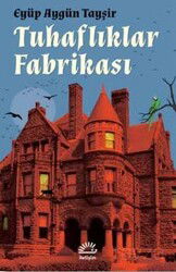 Tuhaflıklar Fabrikası - İletişim Yayınları