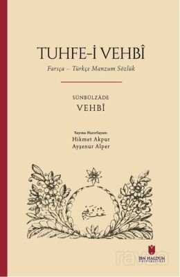 Tuhfe-i Vehbî: Farsça-Türkçe Manzum Sözlük - 1