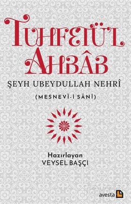 Tuhfetü'l Ahbab Mesnevi-i Sani Şeyh Ubeydullah Nehri - 1